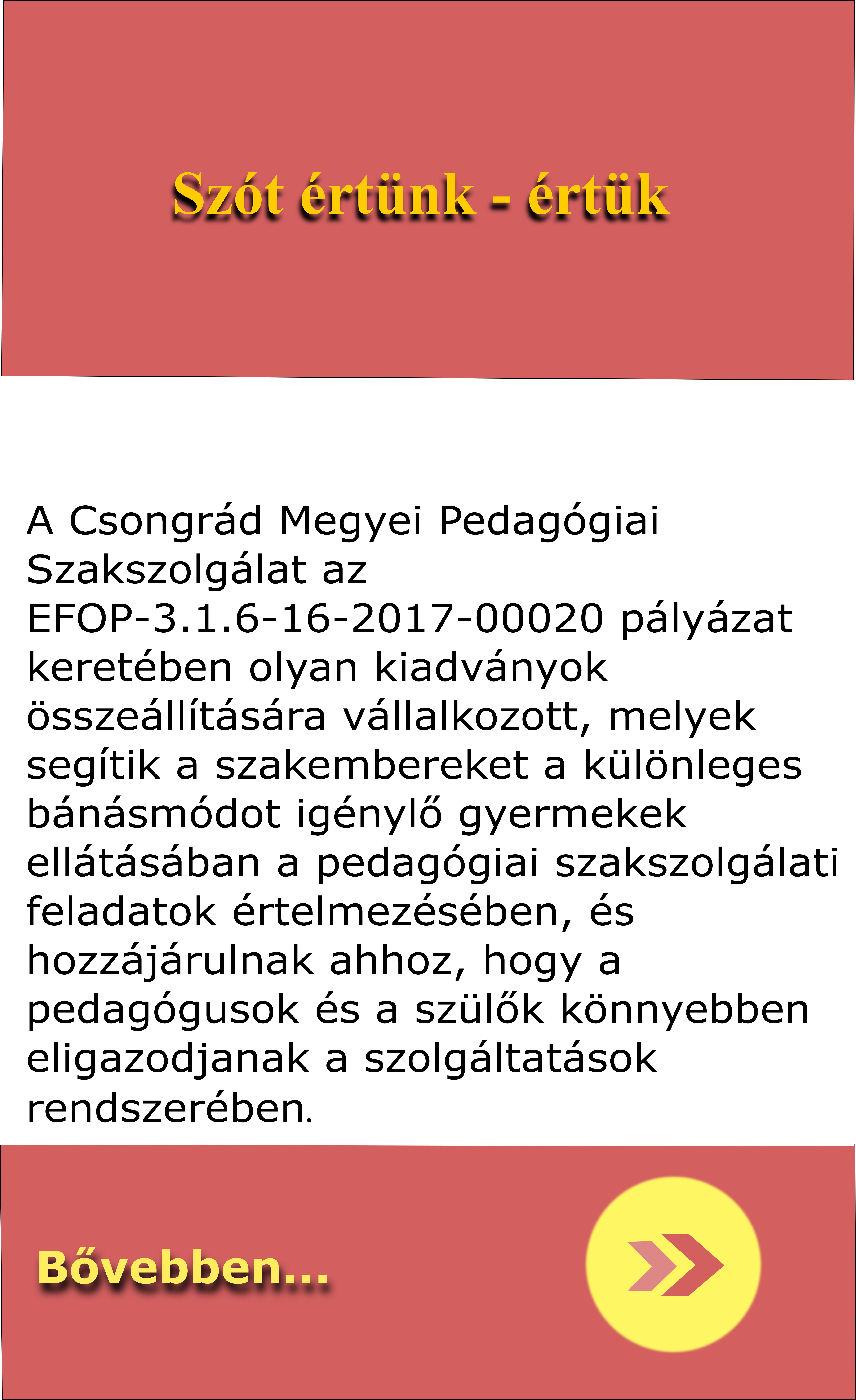 szót értünk értük